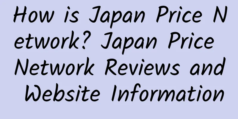 How is Japan Price Network? Japan Price Network Reviews and Website Information