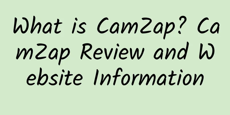 What is CamZap? CamZap Review and Website Information