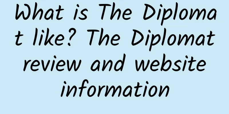 What is The Diplomat like? The Diplomat review and website information