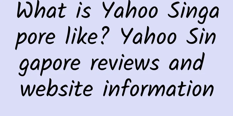 What is Yahoo Singapore like? Yahoo Singapore reviews and website information