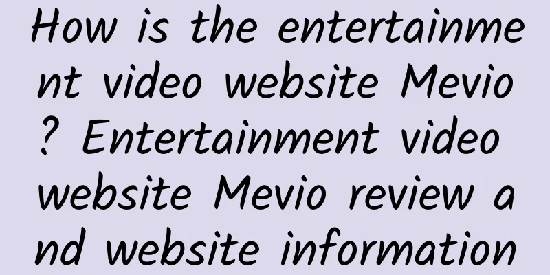 How is the entertainment video website Mevio? Entertainment video website Mevio review and website information