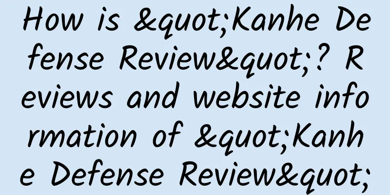 How is "Kanhe Defense Review"? Reviews and website information of "Kanhe Defense Review"