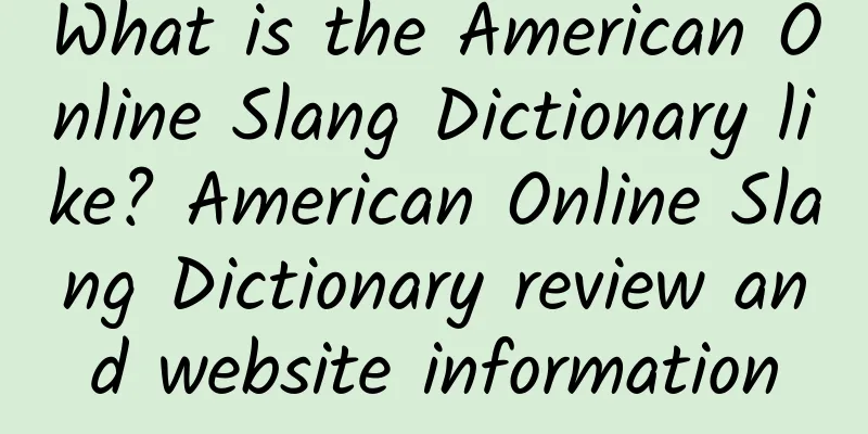 What is the American Online Slang Dictionary like? American Online Slang Dictionary review and website information