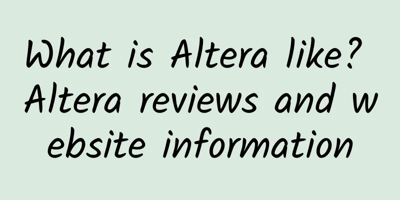 What is Altera like? Altera reviews and website information