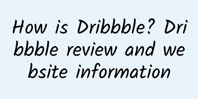 How is Dribbble? Dribbble review and website information