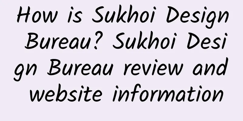 How is Sukhoi Design Bureau? Sukhoi Design Bureau review and website information