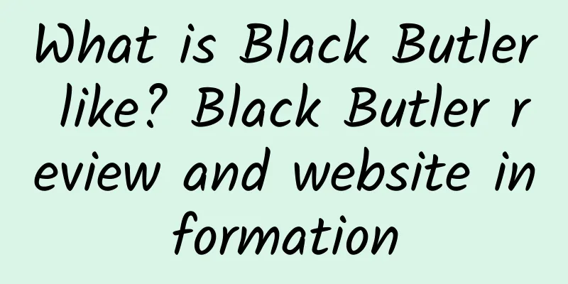 What is Black Butler like? Black Butler review and website information