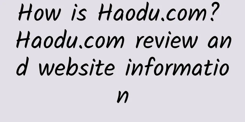 How is Haodu.com? Haodu.com review and website information