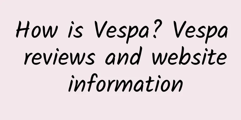 How is Vespa? Vespa reviews and website information
