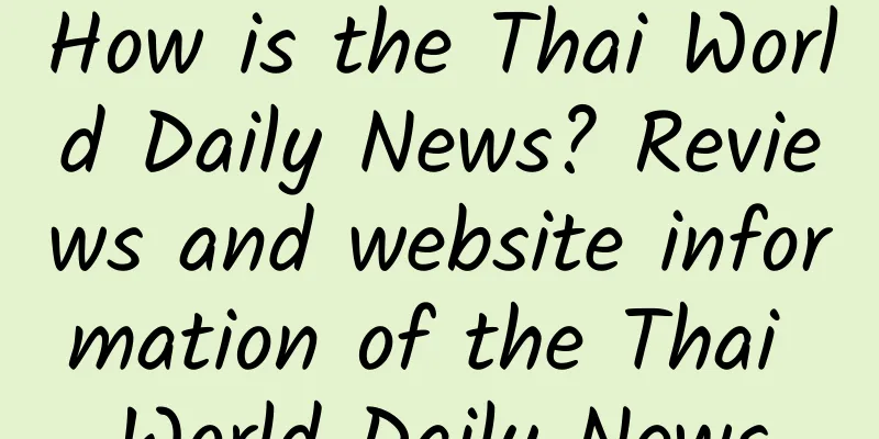 How is the Thai World Daily News? Reviews and website information of the Thai World Daily News