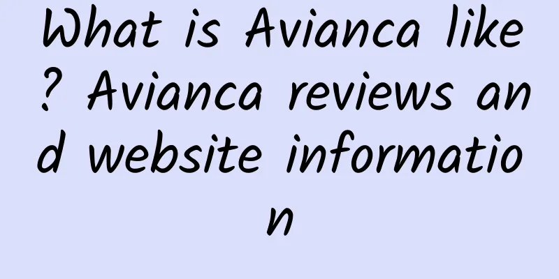 What is Avianca like? Avianca reviews and website information