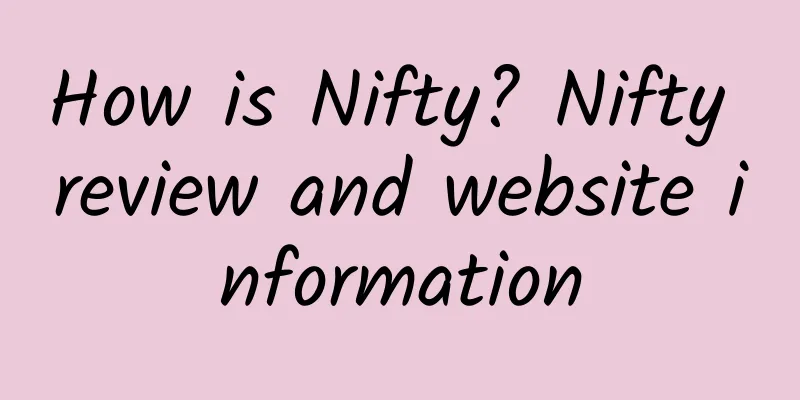 How is Nifty? Nifty review and website information