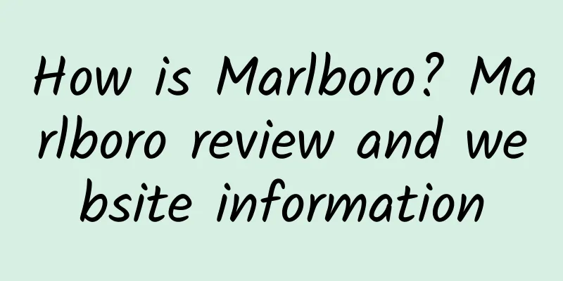 How is Marlboro? Marlboro review and website information