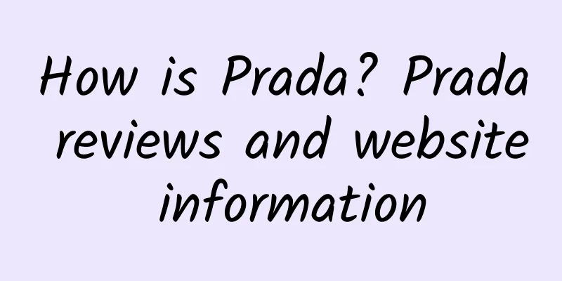 How is Prada? Prada reviews and website information