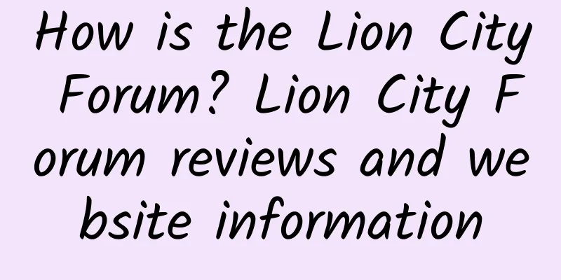 How is the Lion City Forum? Lion City Forum reviews and website information