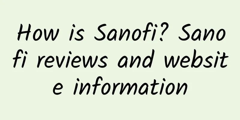 How is Sanofi? Sanofi reviews and website information