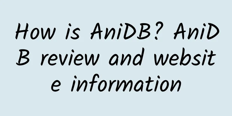How is AniDB? AniDB review and website information