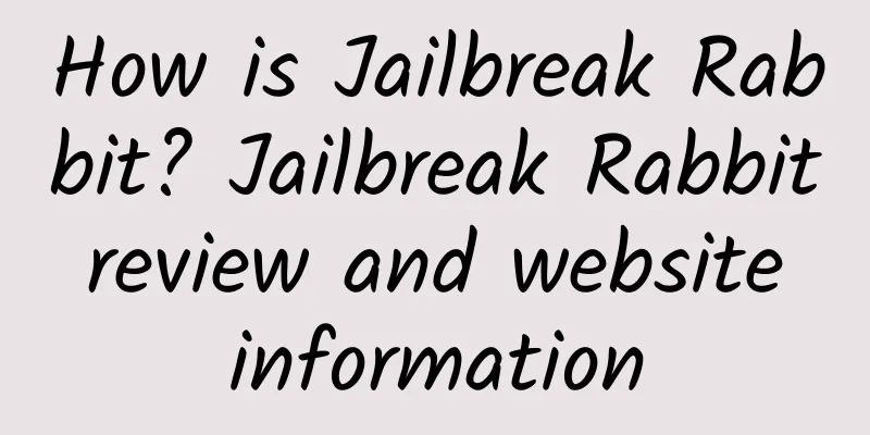 How is Jailbreak Rabbit? Jailbreak Rabbit review and website information