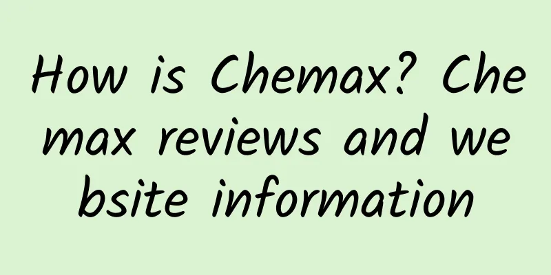 How is Chemax? Chemax reviews and website information