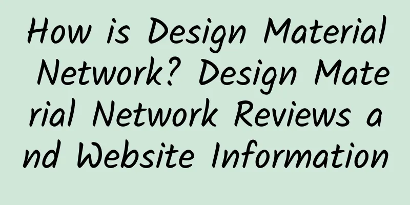 How is Design Material Network? Design Material Network Reviews and Website Information