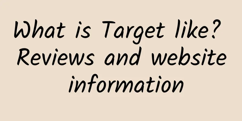What is Target like? Reviews and website information