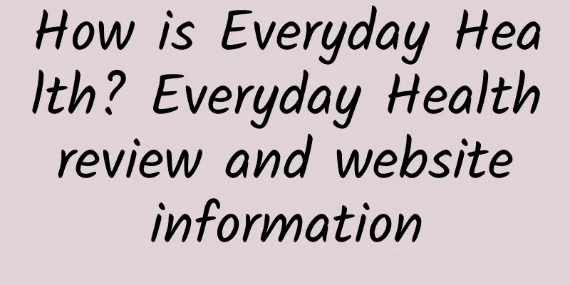 How is Everyday Health? Everyday Health review and website information