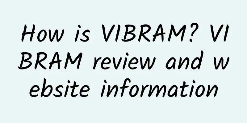 How is VIBRAM? VIBRAM review and website information