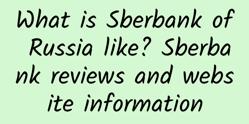 What is Sberbank of Russia like? Sberbank reviews and website information