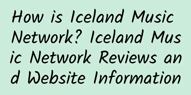 How is Iceland Music Network? Iceland Music Network Reviews and Website Information