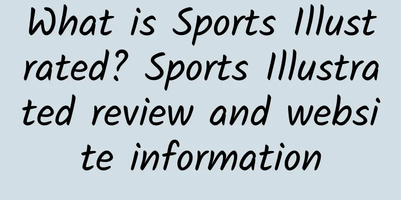What is Sports Illustrated? Sports Illustrated review and website information
