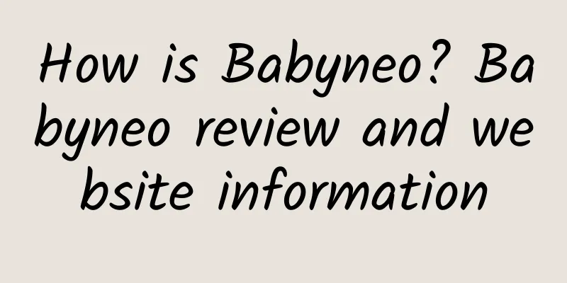 How is Babyneo? Babyneo review and website information