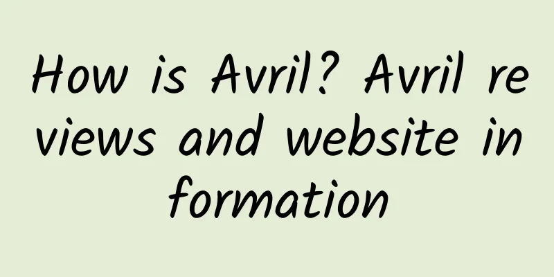 How is Avril? Avril reviews and website information