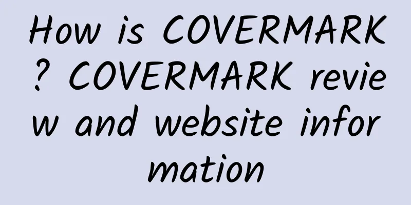 How is COVERMARK? COVERMARK review and website information