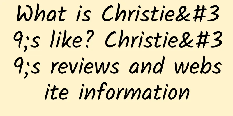 What is Christie's like? Christie's reviews and website information