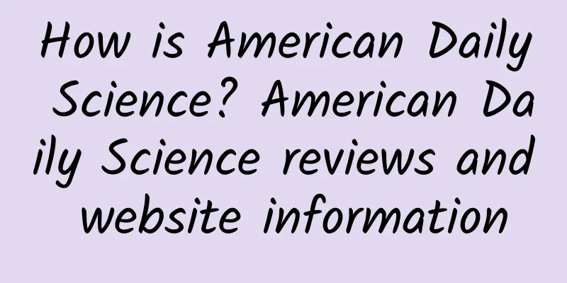 How is American Daily Science? American Daily Science reviews and website information