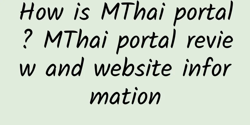 How is MThai portal? MThai portal review and website information