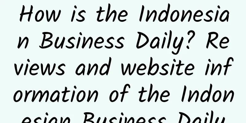 How is the Indonesian Business Daily? Reviews and website information of the Indonesian Business Daily