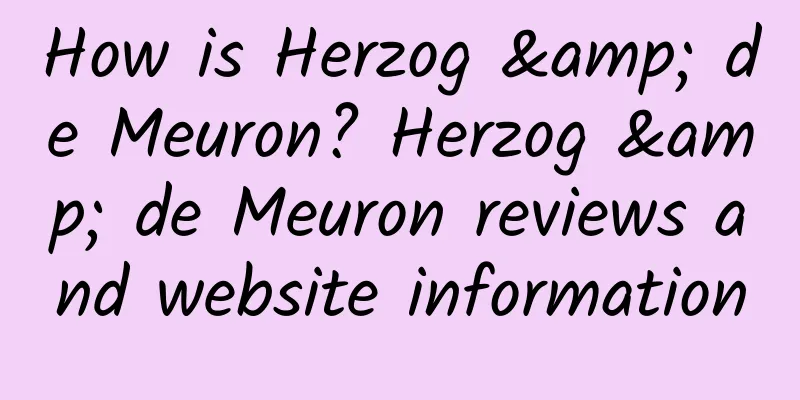 How is Herzog & de Meuron? Herzog & de Meuron reviews and website information
