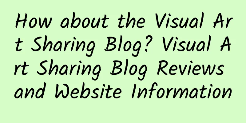 How about the Visual Art Sharing Blog? Visual Art Sharing Blog Reviews and Website Information