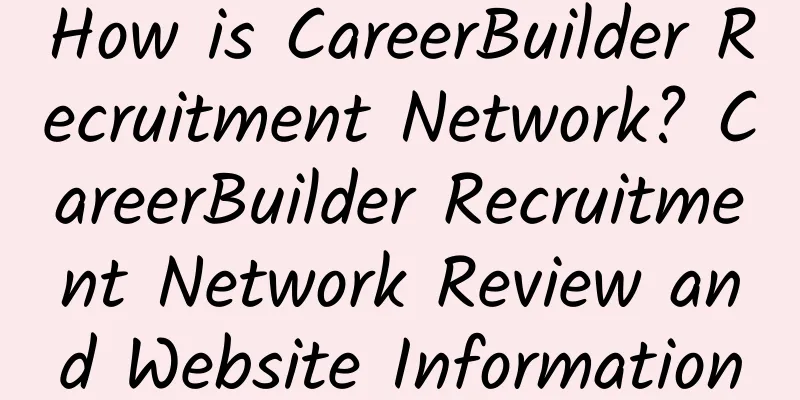 How is CareerBuilder Recruitment Network? CareerBuilder Recruitment Network Review and Website Information