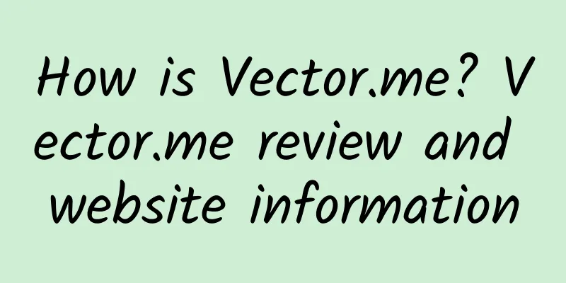 How is Vector.me? Vector.me review and website information