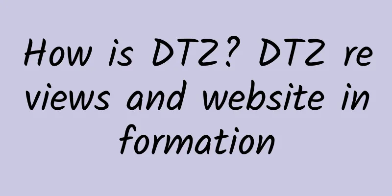 How is DTZ? DTZ reviews and website information