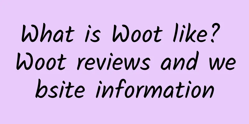 What is Woot like? Woot reviews and website information