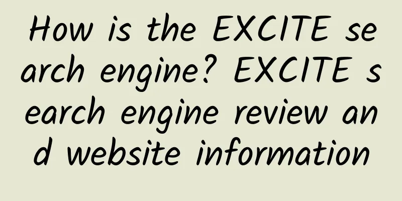 How is the EXCITE search engine? EXCITE search engine review and website information