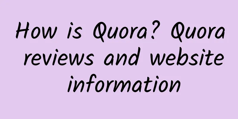 How is Quora? Quora reviews and website information