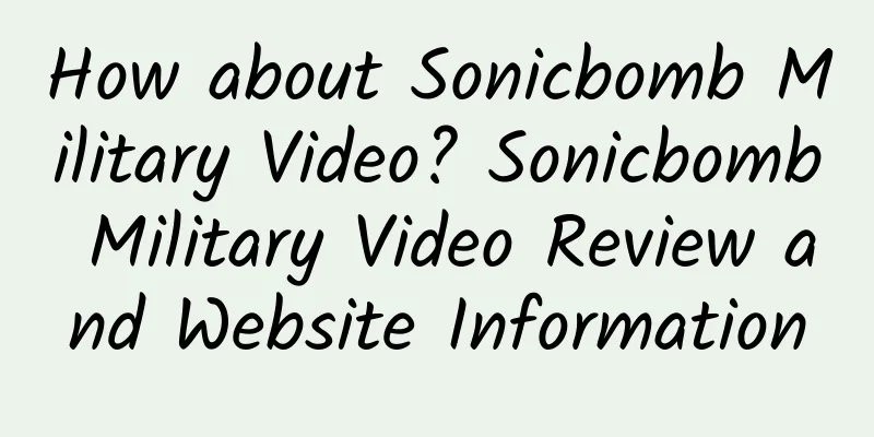 How about Sonicbomb Military Video? Sonicbomb Military Video Review and Website Information