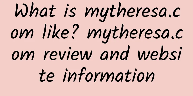 What is mytheresa.com like? mytheresa.com review and website information