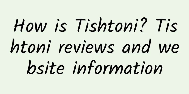 How is Tishtoni? Tishtoni reviews and website information