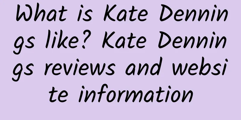 What is Kate Dennings like? Kate Dennings reviews and website information