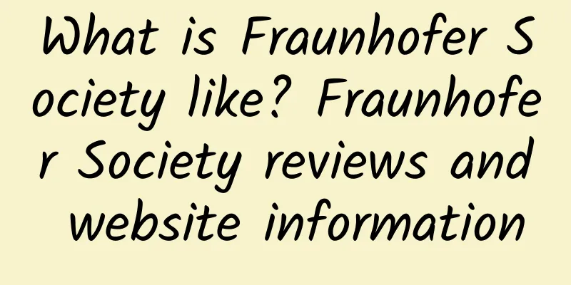What is Fraunhofer Society like? Fraunhofer Society reviews and website information